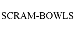 SCRAM-BOWLS trademark