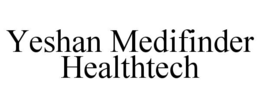 YESHAN MEDIFINDER HEALTHTECH trademark