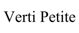 VERTI PETITE trademark