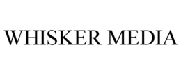 WHISKER MEDIA trademark