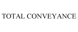 TOTAL CONVEYANCE trademark