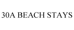 30A BEACH STAYS trademark