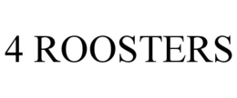 4 ROOSTERS trademark