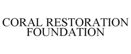 CORAL RESTORATION FOUNDATION trademark