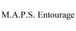 M.A.P.S. ENTOURAGE trademark