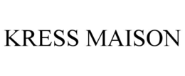 KRESS MAISON trademark