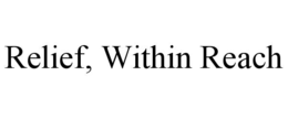 RELIEF, WITHIN REACH trademark