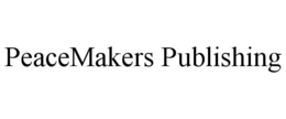 PEACEMAKERS PUBLISHING trademark