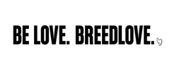 BE LOVE. BREEDLOVE. trademark