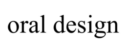ORAL DESIGN trademark