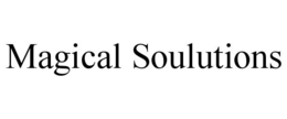 MAGICAL SOULUTIONS trademark