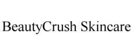 BEAUTYCRUSH SKINCARE trademark