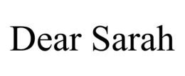 DEAR SARAH trademark