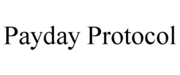 PAYDAY PROTOCOL trademark
