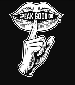 SPEAK GOOD OR trademark