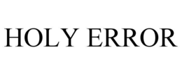 HOLY ERROR trademark