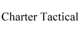 CHARTER TACTICAL trademark