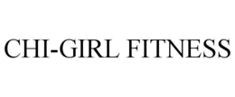 CHI-GIRL FITNESS trademark