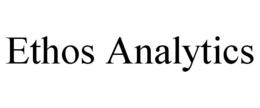 ETHOS ANALYTICS trademark