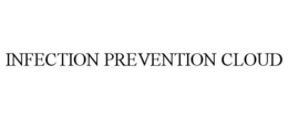 INFECTION PREVENTION CLOUD trademark