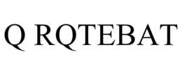 Q RQTEBAT trademark