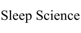SLEEP SCIENCE trademark