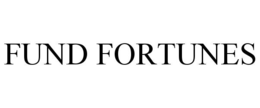 FUND FORTUNES trademark