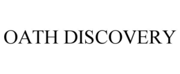 OATH DISCOVERY trademark