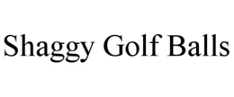 SHAGGY GOLF BALLS trademark