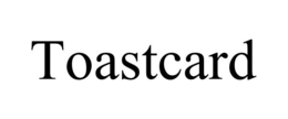 TOASTCARD trademark