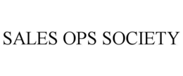 SALES OPS SOCIETY trademark