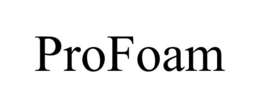 PROFOAM trademark
