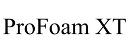 PROFOAM XT trademark
