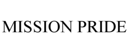 MISSION PRIDE trademark