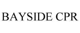 BAYSIDE CPR trademark