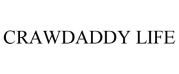 CRAWDADDY LIFE trademark
