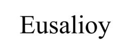 EUSALIOY trademark