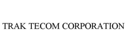 TRAK TECOM CORPORATION trademark
