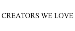 CREATORS WE LOVE trademark