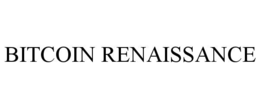 BITCOIN RENAISSANCE trademark