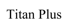 TITAN PLUS trademark