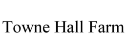 TOWNE HALL FARM trademark