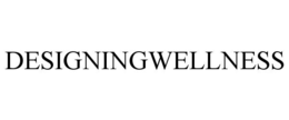 DESIGNINGWELLNESS trademark