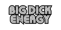 BIG DICK ENERGY trademark