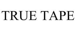 TRUE TAPE trademark