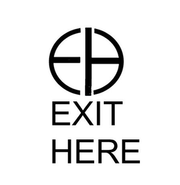 EH EXIT HERE trademark