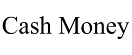 CASH MONEY trademark