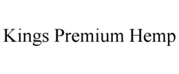 KINGS PREMIUM HEMP trademark