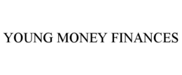 YOUNG MONEY FINANCES trademark