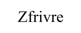 ZFRIVRE trademark